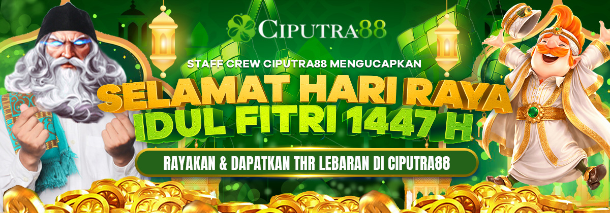 Selamat Hari Lebaran 2026 Bersama Ciputra88